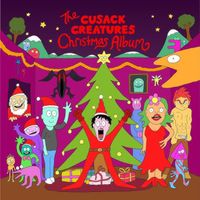 Cusack Creatures - The Cusack Creatures Christmas Album