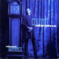 Colonel Abrams - About Romance