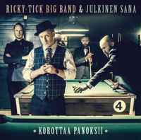 Ricky-Tick Big Band - Korottaa panoksii