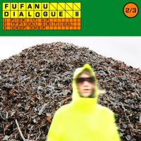 Fufanu - Dialogue II