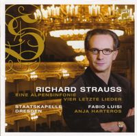 Fabio Luisi - Richard Strauss: Eine Alpensinfonie; Vier Letzte Lieder