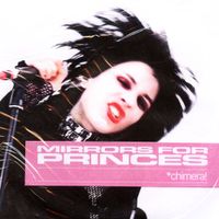Mirrors For Princes - Chimera!