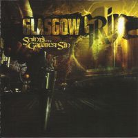 Glasgow Grin - Saints of the Greatest Sin