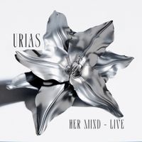 Urias - HER MIND (LIVE)