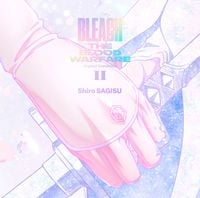 Shiro SAGISU - BLEACH: THE BLOOD WARFARE II
