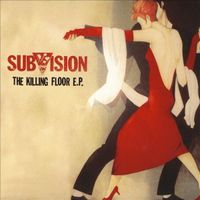 Subvision - The Killing Floor EP