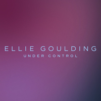 Ellie Goulding - Under Control