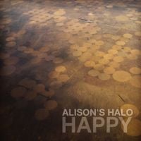 Alison's Halo - Happy