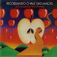 Recordando O Vale Das Ma&ccedil;&atilde;s - As Crian&ccedil;as da Nova Floresta