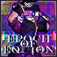 AXiS / JP - EPOCH OF EQUION