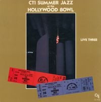 Various Artists - CTI Summer Jazz At The Hollywood Bowl Live Three