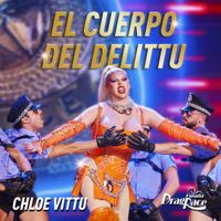 The Cast of Drag Race Espa&ntilde;a - El Cuerpo Del Delittu (Chloe Vittu)
