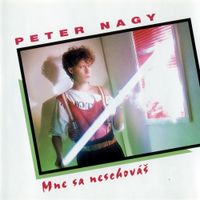 Peter Nagy - Mne sa neschov&aacute;&scaron;