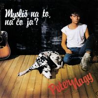 Peter Nagy - Mysl&iacute;&scaron; na to, na čo ja?