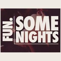 fun. - Some Nights