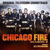 Atli Örvarsson - Chicago Fire: Season 2