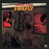 Jeremy Steig - Firefly