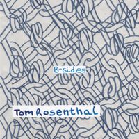 Tom Rosenthal - B-sides