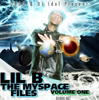 Lil B - The Myspace Files Vol. 1
