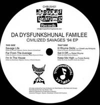 Da Dysfunkshunal Familee - Civilized Savages '94 EP