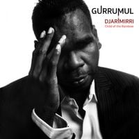 Gurrumul - Djarimirri: Child of the Rainbow