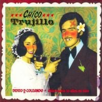 Chico Trujillo - Vivito y Coleando, Aniversario 10 A&ntilde;os en Vivo