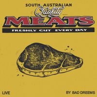 Bad//Dreems - Quality Meats (Live)