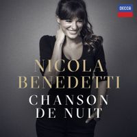 Nicola Benedetti - Chanson de Nuit