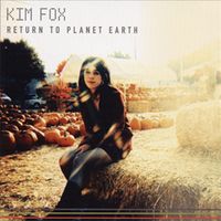 Kim Fox - Return to Planet Earth