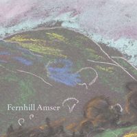 Fernhill - Amser