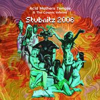 Acid Mothers Temple & The Cosmic Inferno - Stubnitz 2006
