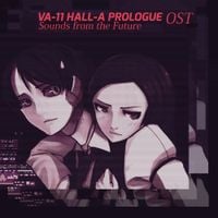 Garoad - VA​-​11 HALL​-​A Prologue OST - Sounds From The Future