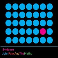 John Foxx & The Maths - Evidence