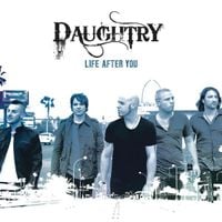 Daughtry - Life After You