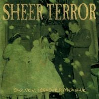 Sheer Terror - Old, New, Borrowed and Blue