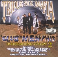 Three 6 Mafia - Underground Vol. 2: Club Memphis