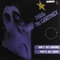 Paul McCartney - Don't Get Around / That's All Right
