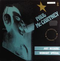 Paul McCartney - Just Because / Midnight Special