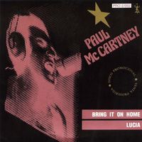 Paul McCartney - Bring It On Home / Lucia