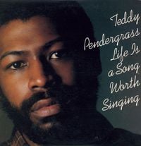 Teddy Pendergrass - Life Is a Song Worth Singing