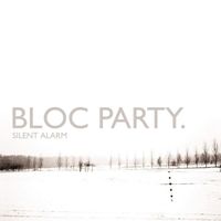 Bloc Party - Silent Alarm (U.S. Version)