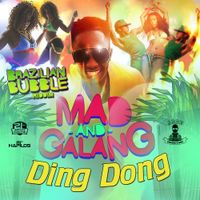 Ding Dong - Mad and Galang