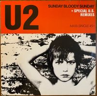U2 - Sunday Bloody Sunday + Special U.S. Remixes