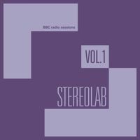 Stereolab - BBC Radio Sessions Vol. 1