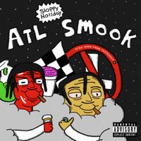 ATL Smook - Still High from Yesterday 2