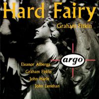Graham Fitkin - Graham Fitkin: Hard Fairy