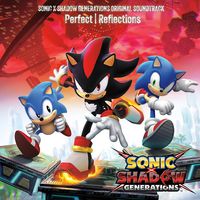 SEGA SOUND TEAM - Perfect | Reflections - Sonic X Shadow Generations Original Soundtrack
