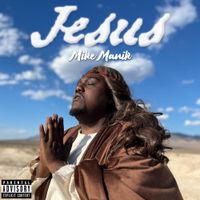 MikeManik - Jesus