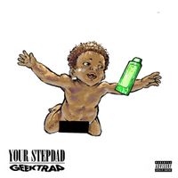 Your Stepdad - GEEKTRAP