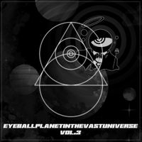 WaxTerK - EYEBALLPLANETINTHEVASTUNIVERSE Vol​.​3